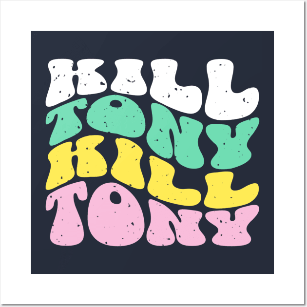 Retro Letters Text Design for Kill Tony Podcast Wall Art by TeeTrendz